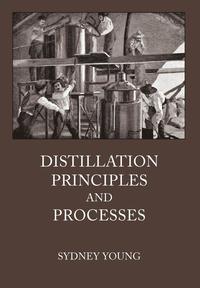 bokomslag Distillation Principles and Processes