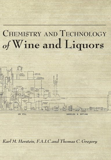 bokomslag Chemistry and Technology of Wines and Liquors