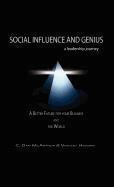 C. Dan McArthur, Vincent Higgins - Social Influence and Genius, A Leadership Journey, Inbunden