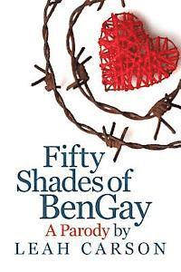 bokomslag Fifty Shades of BenGay: A Parody