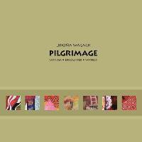 bokomslag PILGRIMAGE Wonder, Encounter, Witness