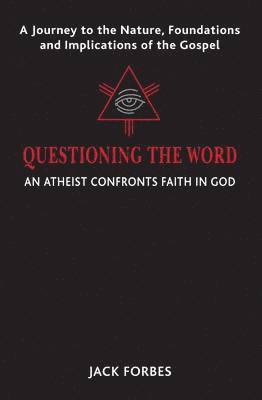 Jack Forbes - Questioning the Word, Häftad