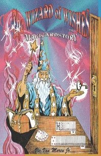 bokomslag The Wizard of Wishes: A Magicardstory(TM)