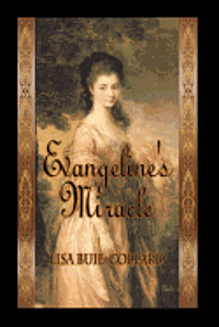 Lisa Buie-Collard - Evangeline's Miracle, Häftad