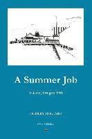 bokomslag A Summer Job: Valsetz, Oregon 1951