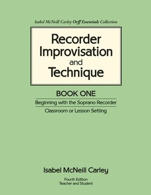 Recorder Improvisation and Technique Book One 1