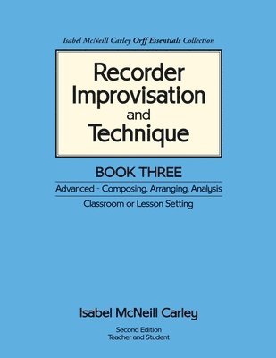 Recorder Improvisation and Technique Book Three 1