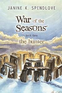 bokomslag War of the Seasons, Book Three: The Hunter