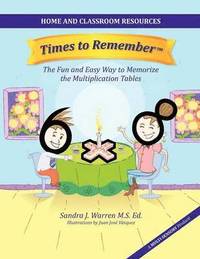 bokomslag Times To Remember, The Fun and Easy Way to Memorize The Multiplication Tables