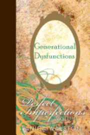 bokomslag Generational Dysfunctions: Perfect Imperfections