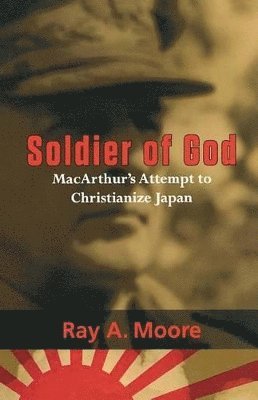 Ray A. Moore, Ray A Moore - Soldier of God, Häftad