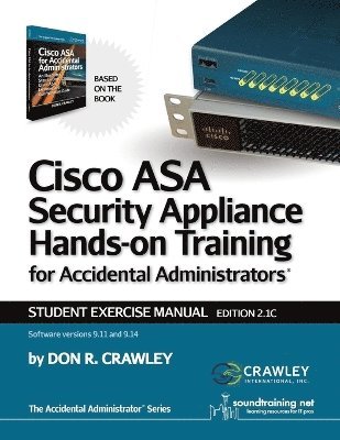 Don R Crawley, Don R. Crawley - Cisco ASA Security Appliance Hands-On Training for Accidental Administrators, Häftad