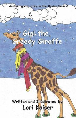 Gigi the Greedy Giraffe 1