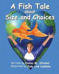 A Fish Tale about Size and Choices 1