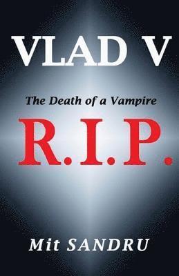 R.I.P. (Vlad V Series) 1