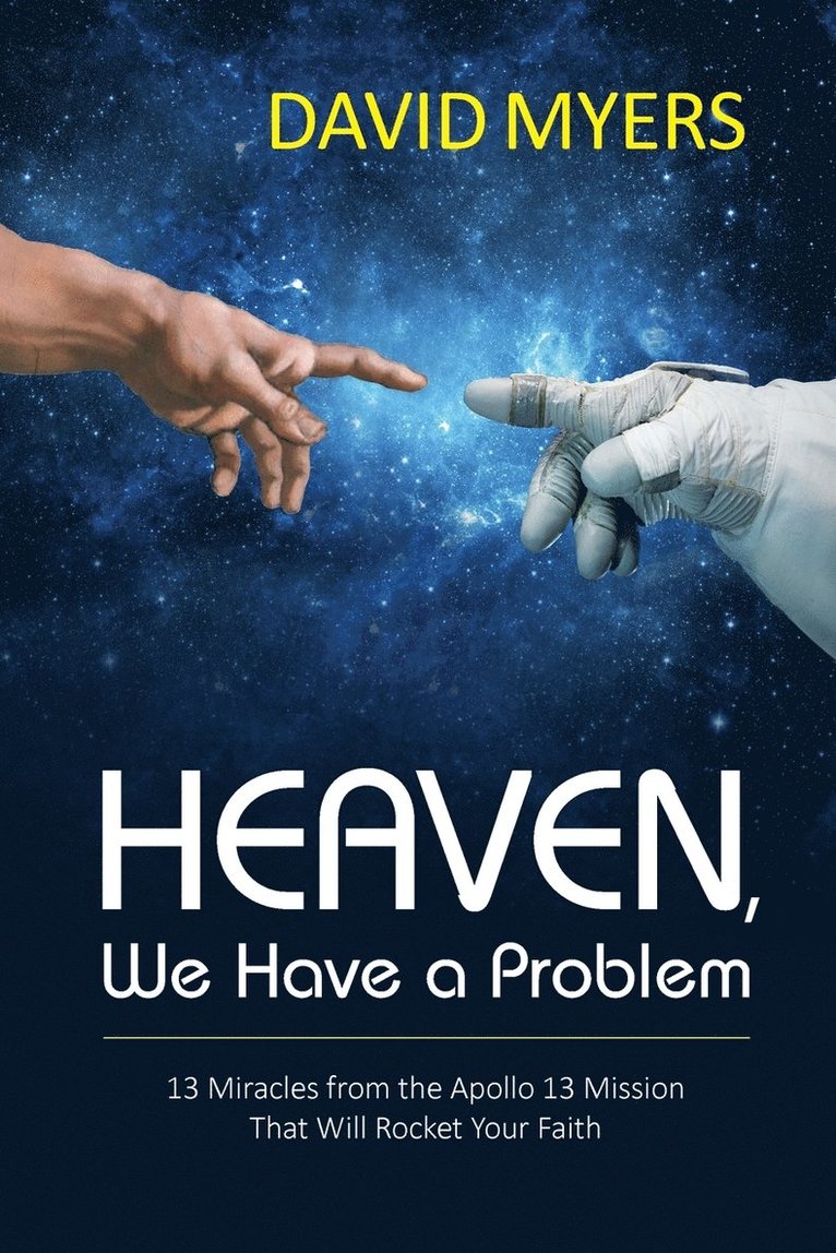 David Myers - Heaven, We have a problem, Häftad