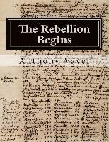 Anthony Vaver - The Rebellion Begins: Westborough and the Start of the American Revolution, Häftad