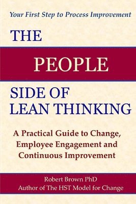 bokomslag The People Side of Lean Thinking: A Practical Guide to Change,