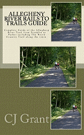 bokomslag Allegheny River Rails to Trails Guide: Allegheny River Trail from Franklin to Parker