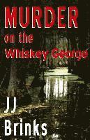 bokomslag Murder on the Whiskey George