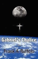 bokomslag Gabriel's Chalice