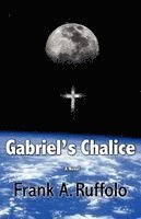 Gabriel's Chalice 1