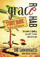 bokomslag Grace Rehab Study Guide: The Power of Labeling Yourself the Way God Labels You