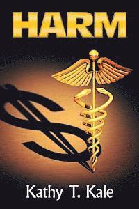 Kathy T. Kale - Harm, Häftad