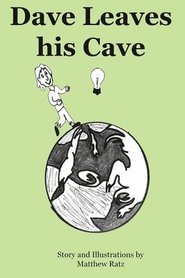 Dave Leaves his Cave 1