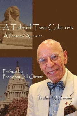 Ibrahim M Oweiss, Ibrahim M. Oweiss - Tale of Two Cultures, Häftad