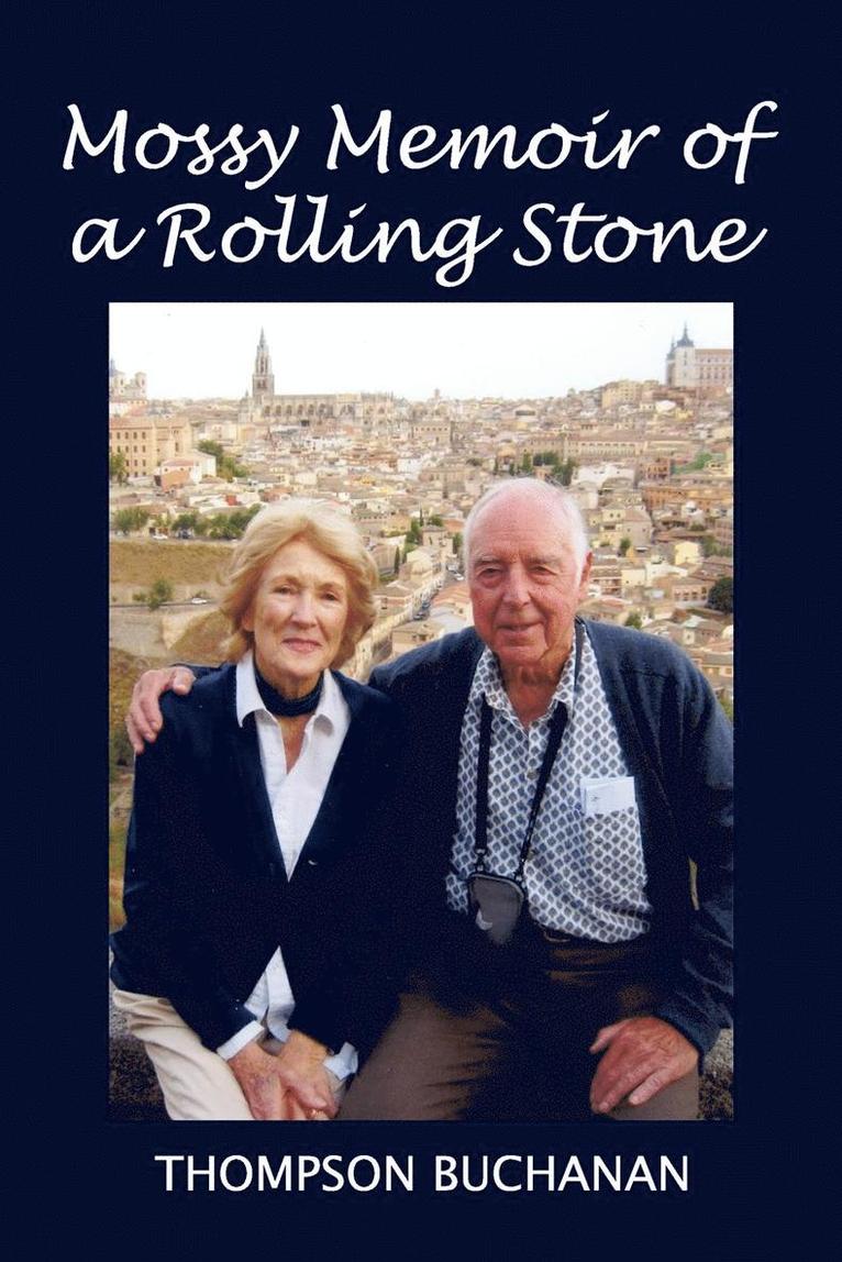 Thompson Buchanan - Mossy Memoir of A Rolling Stone, Häftad