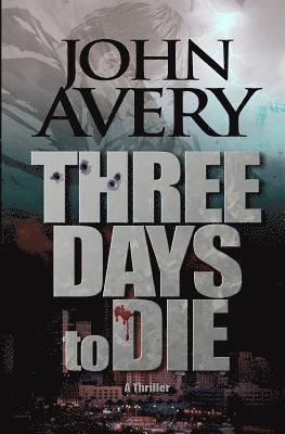 Three Days to Die 1