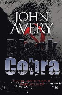 John Avery - Black Cobra: Sequel to TDtoD, Häftad