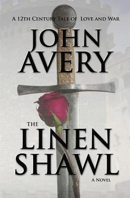 bokomslag The Linen Shawl: A 12th Century English Tale of Love and War