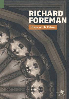 Richard Foreman, Rainer J. Hanshe - Plays with Films, Häftad