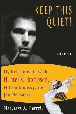 Margaret Harrell, Margaret a. Harrell, Margaret A. Harrell - Keep This Quiet!, Häftad