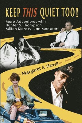 Margaret a Harrell, Margaret a. Harrell, Margaret A. Harrell - Keep This Quiet Too!, Häftad