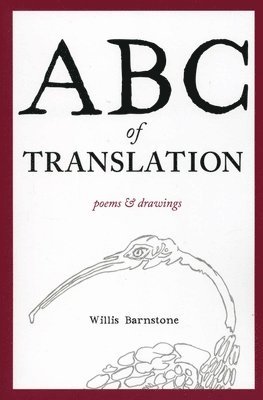 Willis Barnstone - ABC of Translation, Häftad
