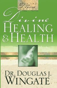 bokomslag Divine Healing & Health