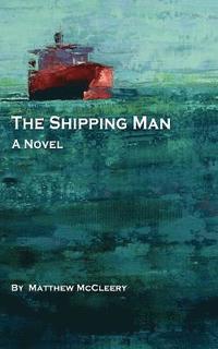 bokomslag The Shipping Man