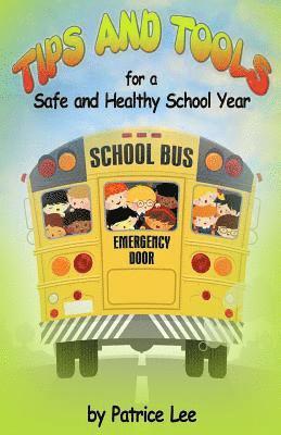 bokomslag &quot;Tips&quot; & &quot;Tools&quot; for a Safe and Healthy School Year