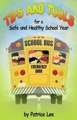 bokomslag "Tips" & "Tools" for a Safe and Healthy School Year