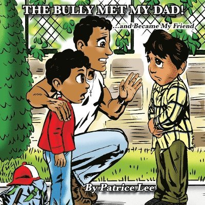 The Bully Met My Dad! 1