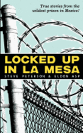 Eldon Asp, Steve Peterson - Locked Up In La Mesa, Häftad