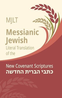 bokomslag Messianic Jewish Literal Translation (MJLT)