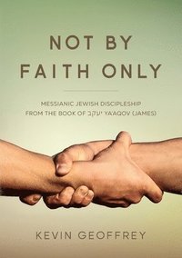bokomslag Not By Faith Only