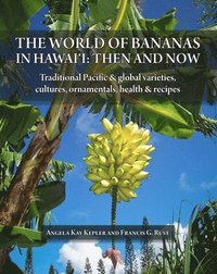 bokomslag The World of Bananas in Hawaii