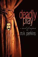 Deadly Play 1