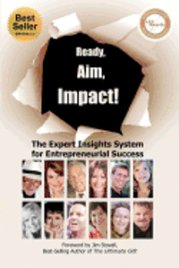 bokomslag Ready, Aim, Impact! The Expert Insights System for Entrepreneurial Success