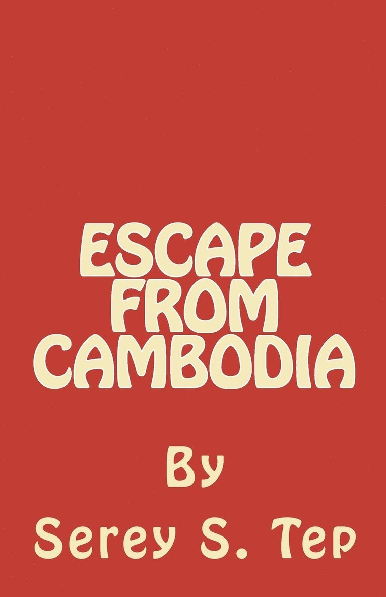 Escape from Cambodia 1